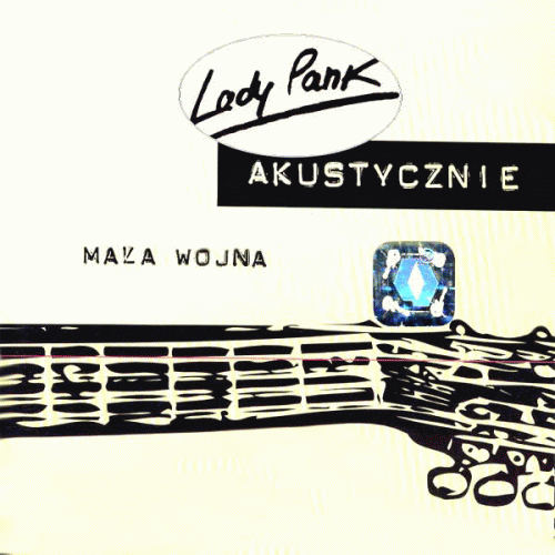 Lady Pank : Akustycznie Mała Wojna